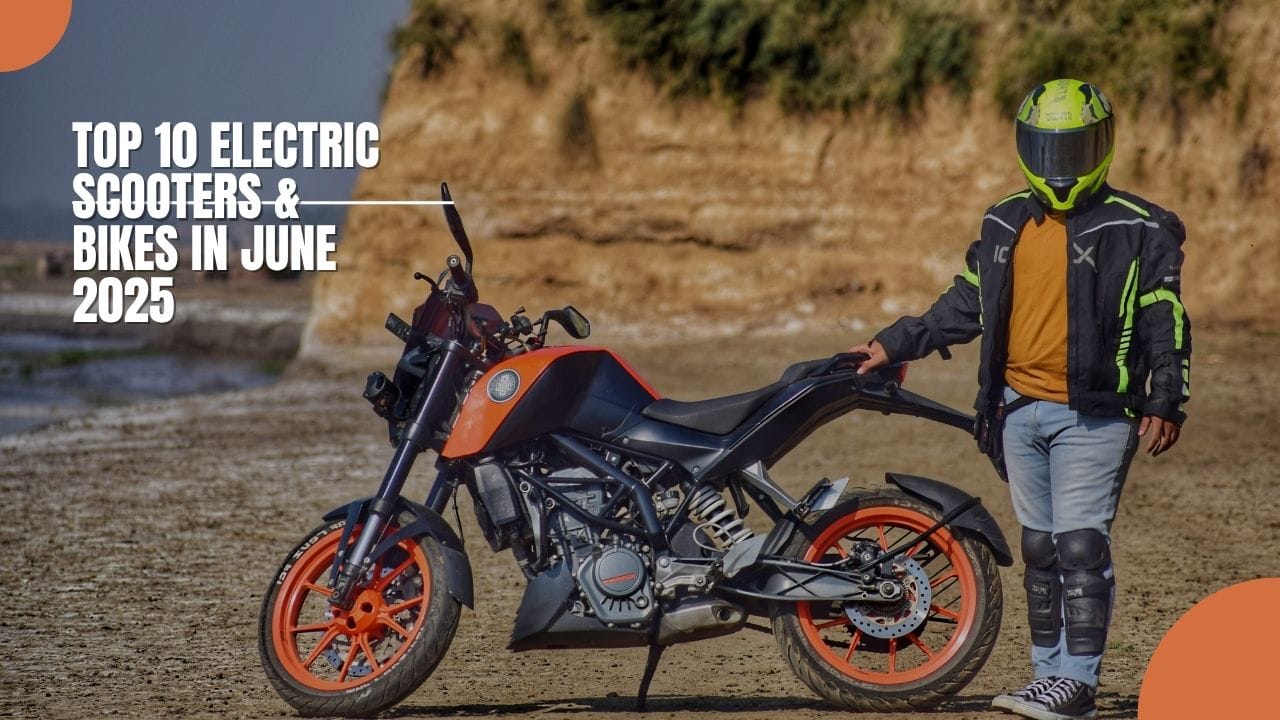 Top 10 Electric Scooters & Bikes in june 2025 in hindi
